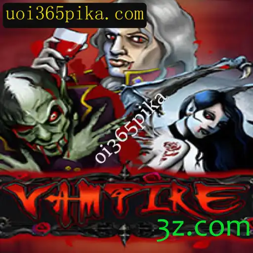 Descubra o Fascinante Mundo do Jogo Vampire: A Aventura Começa com oi365pika